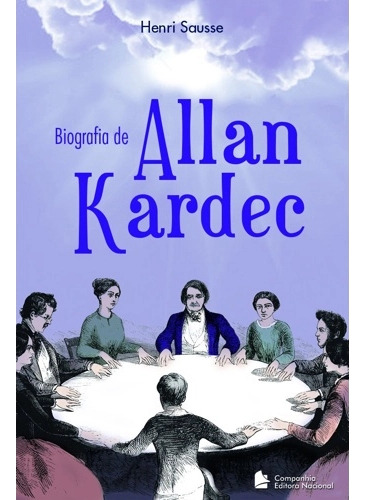 Biografia De Allan Kardec - Henri Sausse