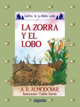 Libro Media Lunita 10 La Zorra Y El Lobo Algaida  De Rodrígu