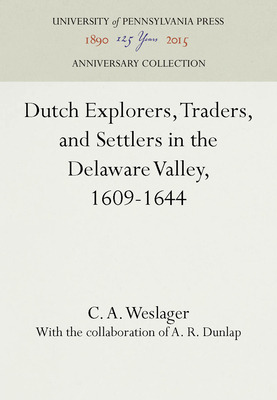 Libro Dutch Explorers, Traders, And Settlers In The Delaw...