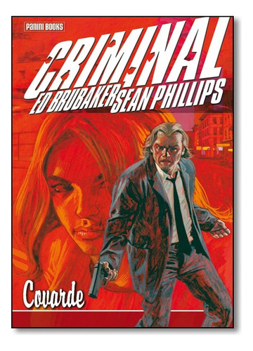 Criminal: Covarde - Volume 1, De Ed / Phillips Brubaker. Editora Panini Books Em Português