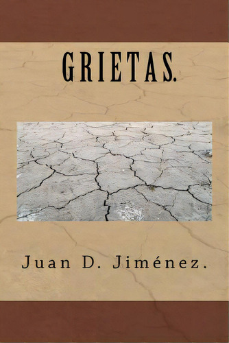 Grietas., De Jimenez, Juan D.. Editorial Createspace, Tapa Blanda En Español