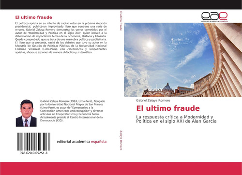 Libro: El Ultimo Fraude: La Respuesta Crítica A Modernidad Y