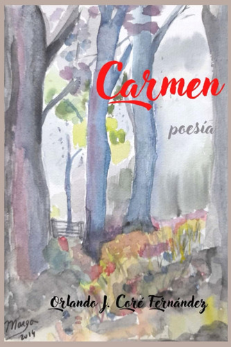 Libro: Carmen: Antología Poética (spanish Edition)