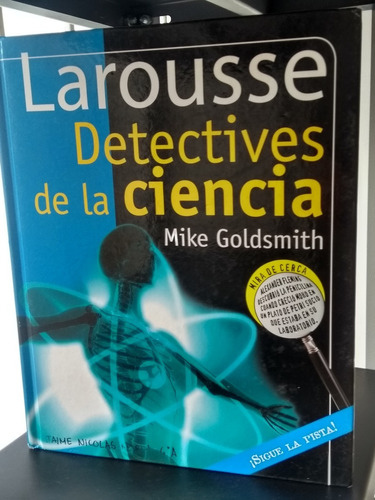 Larousse: Detectives De La Ciencia