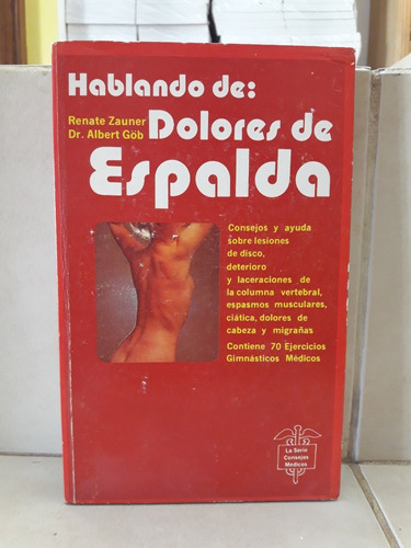 Medicina. Hablando De Dolores De Espalda. Zauner - Göb