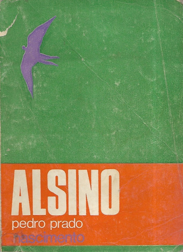 Alsino / Pedro Prado / Nascimento