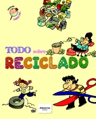 Libro Todo Sobre Reciclado De Adriana Estela Llano