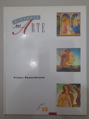 Historia Del Arte Primer Renacimiento 1 Volumen 15 (17c)