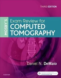 Mosby's Exam Review For Computed Tomography - Daniel N. D...