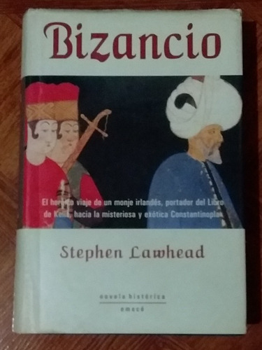 Bizancio - Stephen Lawhead - Primera Edicion Española