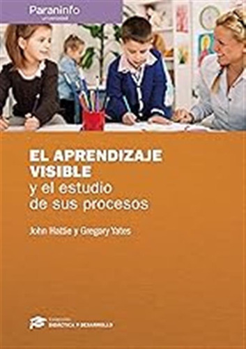 El Aprendizaje Visible Y El Estudio De Sus Proyectos (educac