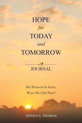 Libro Hope For Today And Tomorrow: My Husband Is Gone. Wh...