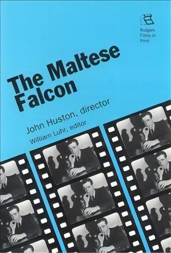 The Maltese Falcon, De William Luhr. Editorial Rutgers University Press, Tapa Blanda En Inglés