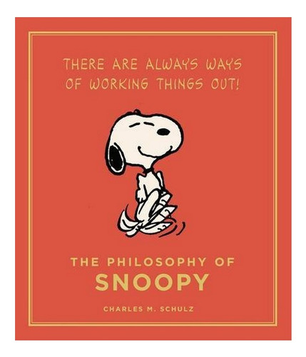 The Philosophy Of Snoopy - Charles M. Schulz. Eb9