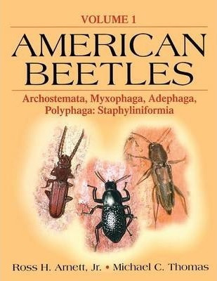 American Beetles, Volume I - Ross H. Arnett