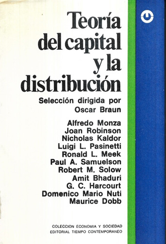 Teoría Del Capital Y La Distribución / Oscar Braun