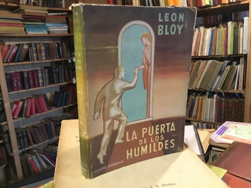 Leon Bloy La Puerta De Los Humildes. Diario Autor 1915-1917
