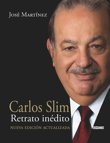 Carlos Slim Retrato Inedito (nueva Edicion Corregida Y Actua