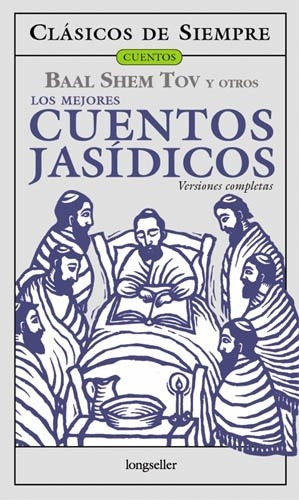 Mejores Cuentos Jasidicos, Los - Baal Shem, Tov