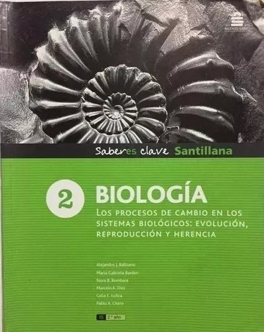 Biología 2 Saberes Clave Santillana. Procesos De Cambio 