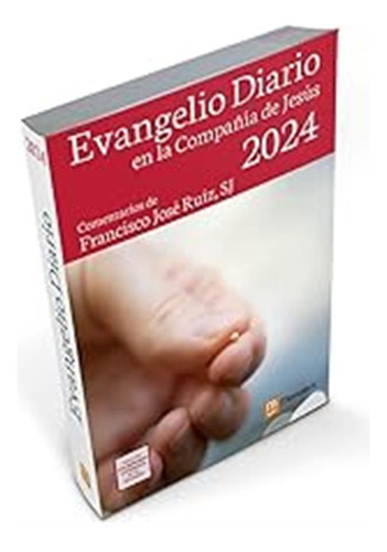 Evangelio Diario -2024 En La Compañia De Jesus / Vv. Aa