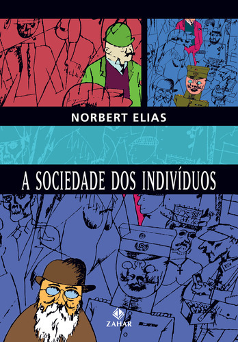 A Sociedade Dos Indivíduos: A Sociedade Dos Indivíduos, De Elias, Norbert. Editora Zahar (cia Das Letras), Capa Mole, Edição 1 Em Português