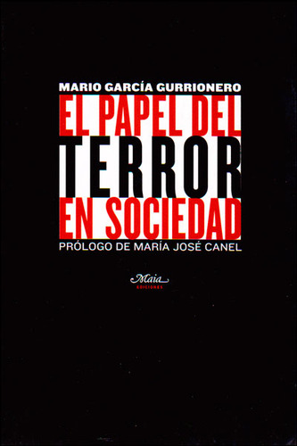 El papel del terror en sociedad: El papel del terror en sociedad, de Mario García Gurrionero. Serie 8492724420, vol. 1. Editorial Promolibro, tapa blanda, edición 2013 en español, 2013