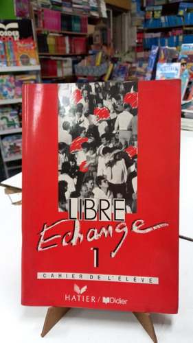 Libre Echange 1 Hatier