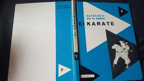 Aprendalo Por Si Mismo El Karate Tapa Dura Ilustrado Espasa (Usado)