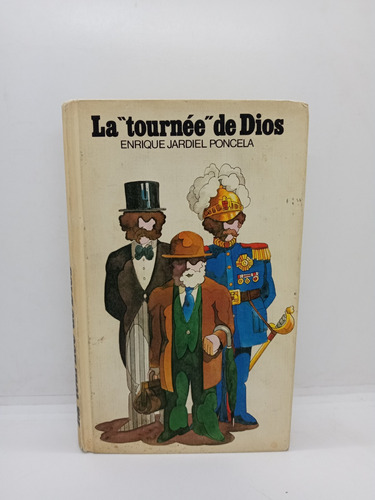 La Tournée De Dios - Enrique Jardiel Poncela - Humor 