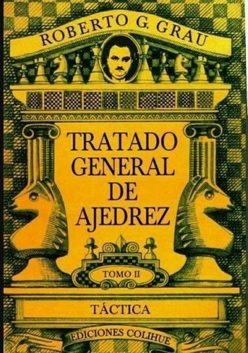 Tratado General De Ajedrez Tomo Ii Tactica