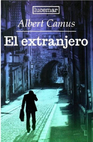 El Extranjero - Albert Camus - Libro Nuevo Lucemar