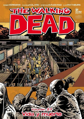 The Walking Dead Vol. 24 - Vida Y Muerte