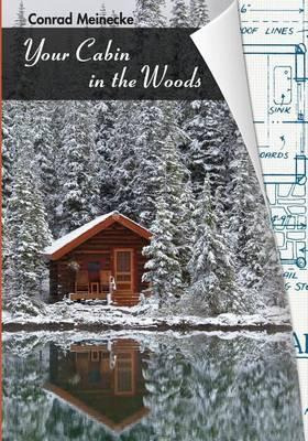 Libro Your Cabin In The Woods - Conrad Meinecke