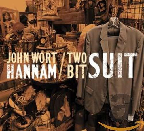 Cd Two-bit Suit - John Wort Hannam