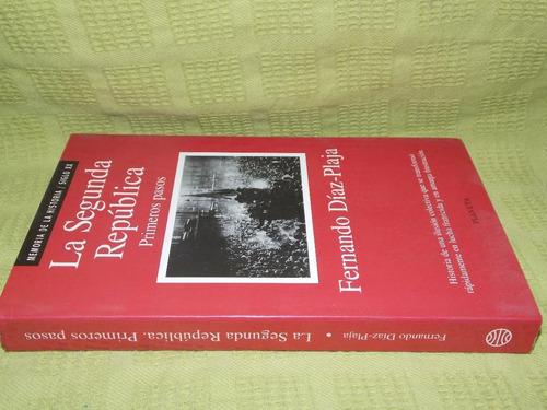 La Segunda República - Fernando Díaz-plaja - Planeta (Usado)