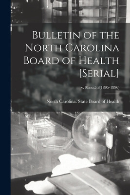 Libro Bulletin Of The North Carolina Board Of Health [ser...