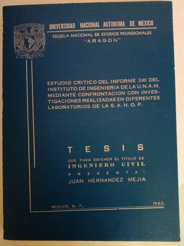 Tesis Ingeniero Civil Unam - Estudio Crítico Del Informe 240 (Usado)