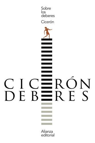Libro: Sobre Los Deberes. Ciceron. Alianza