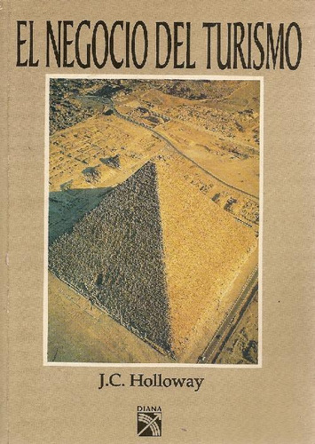 Libro El Negocio Del Turismo De Holloway