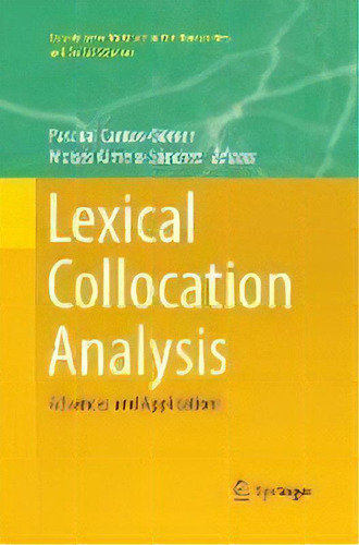 Lexical Collocation Analysis : Advances And Applications, De Pascual Cantos-gomez. Editorial Springer Nature Switzerland Ag, Tapa Blanda En Inglés