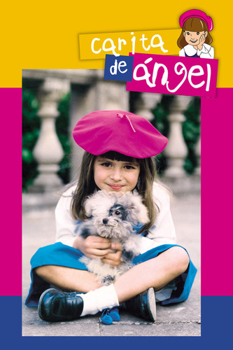 Carita De Ángel | Serie Completa