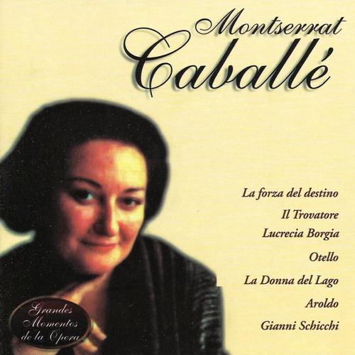 Montserrat Caballe  Grandes Momentos De La Opera Cd Nuevo