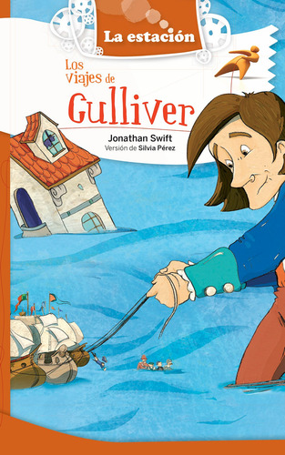 Los Viajes De Gulliver - Estación Mandioca -