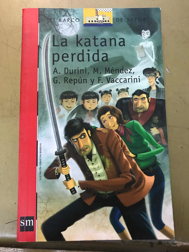 La Katana Perdida - Durini, Méndez, Repún Y Vaccarinism