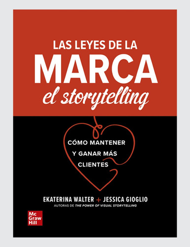 Las Leyes De La Marca. El Storytelling