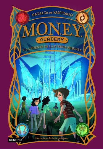 Libro Money Academy 1 Y La Fuente De La Eterna Riqueza