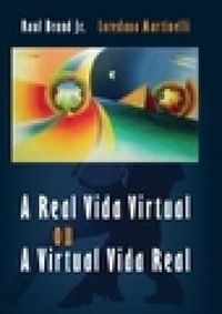 Livro A Real Vida Virtual Ou A Virtu Raul Brand Jr. E O