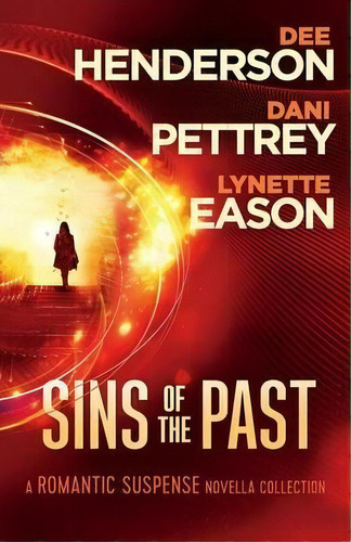 Sins Of The Past : A Romantic Suspense Novella Collection, De Dee Henderson. Editorial Baker Publishing Group, Tapa Blanda En Inglés