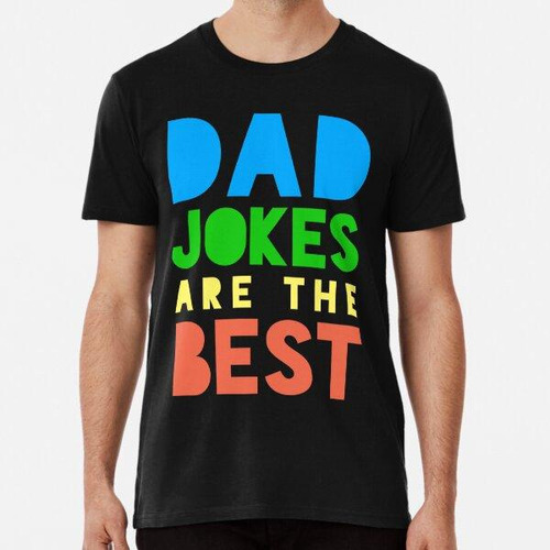 Remera Dad Chistes Funny Joker Puns Día Del Padre Algodon Pr